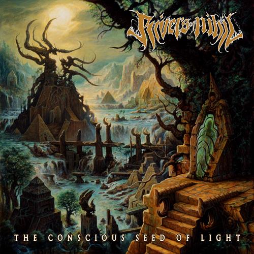 Rivers Of Nihil "The Conscious Seed Of Light"