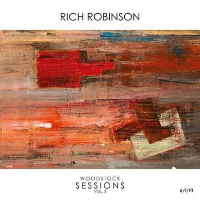 Robinson, Rich "Woodstock Sessions Vol 3"