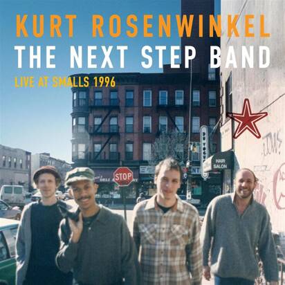 Rosenwinkel, Kurt "The Next Step Band Live At Smalls 1996"