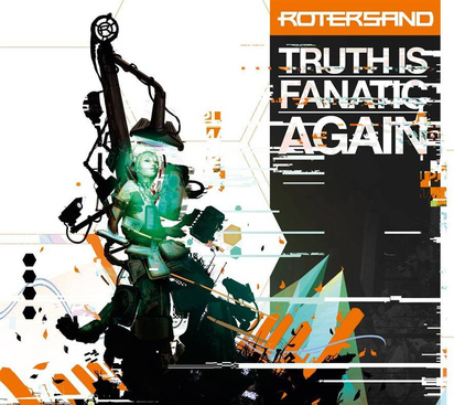 Rotersand "Truth Is Fanatic Again"