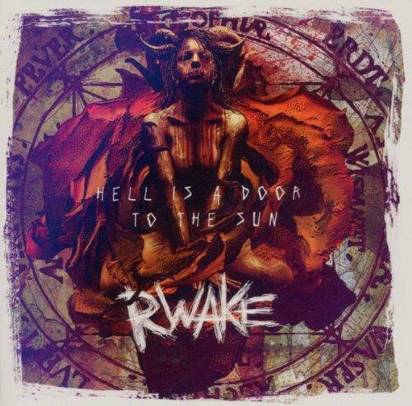 Rwake "Hell Is A Door To The Sun"