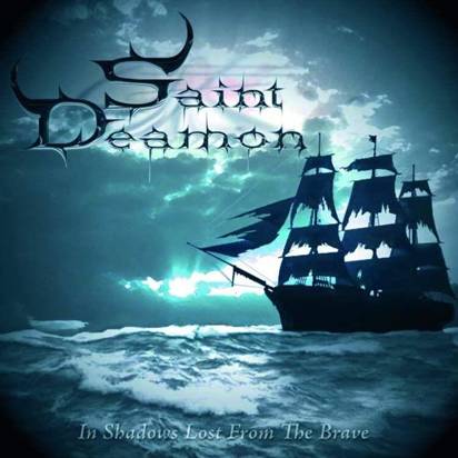 Saint Deamon 'In Shadows Lost From The Brave'