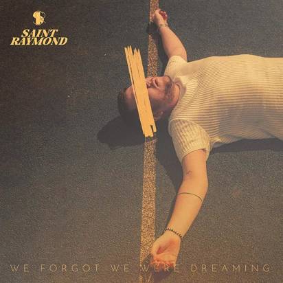Saint Raymond "We Forgot We Were Dreaming LP"