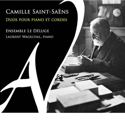 Saint Saens "Intégrale Des Duos Pour Piano Et Cordes Wagschal Bartissol Fouchenneret"