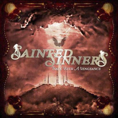Sainted Sinners "Back With A Vengeance"