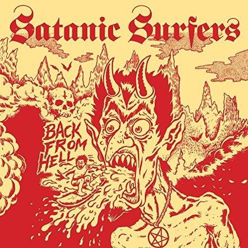 Satanic Surfers "Back From Hell"