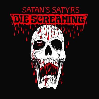 Satan's Satyrs "Die Screaming"
