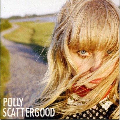 Scattergood, Polly "Polly Scattergood" 