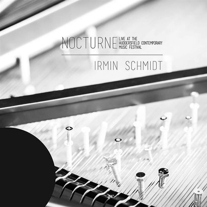 Schmidt, Irmin "Nocturne Live At Huddersfield Contemporary Music Festival"
