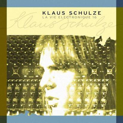 Schulze, Klaus "La Vie Electronique 16"