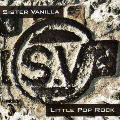 Sister Vanilla "Little Pop Rock"