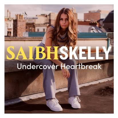 Skelly, Saibh "Undercover Heartbreak"