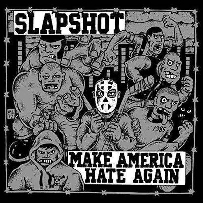 Slapshot "Make America Hate Again"