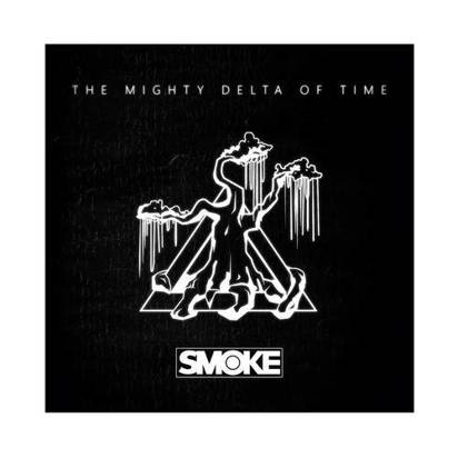 Smoke "The Mighty Delta Of Time"