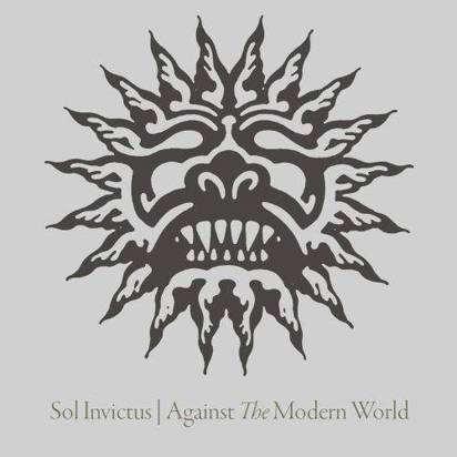 Sol Invictus "Against The Modern World"