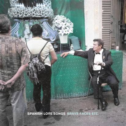 Spanish Love Songs "Brave Faces Etc."