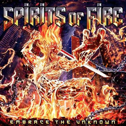 Spirits Of Fire "Embrace The Unknown"