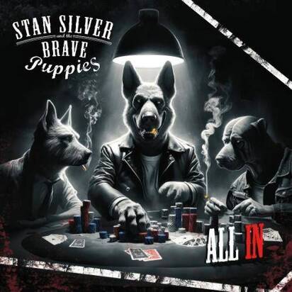 Stan Silver and the Brave Puppies "All In"