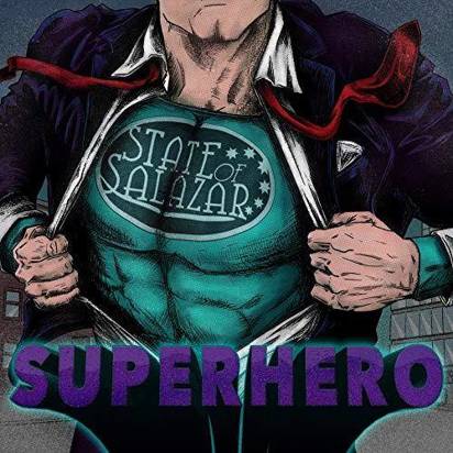 State Of Salazar "Superhero"
