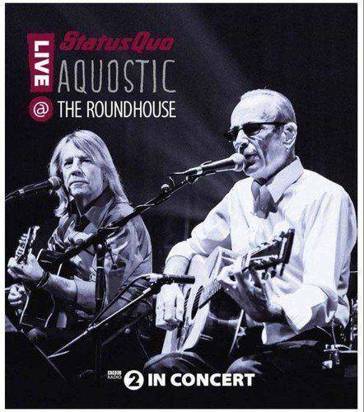 Status Quo "Acoustic Live At The Roundhouse Br"