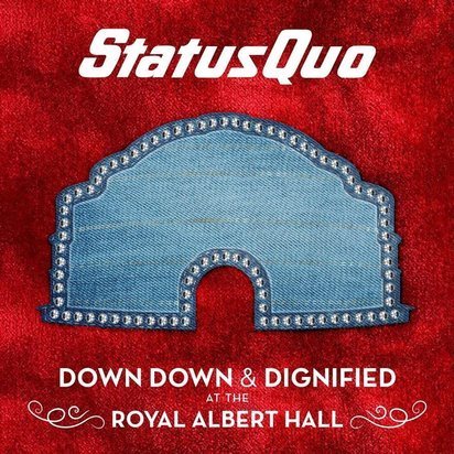 Status Quo "Down Down & Dignified At The Royal Albert Hall LP"
