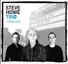 Steve Howe Trio "Travelling"