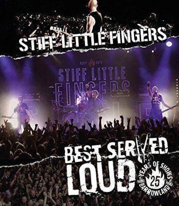 Stiff Little Fingers "Best Served Loud Br"