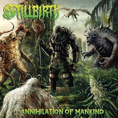 Stillbirth "Annihilation Of Mankind"