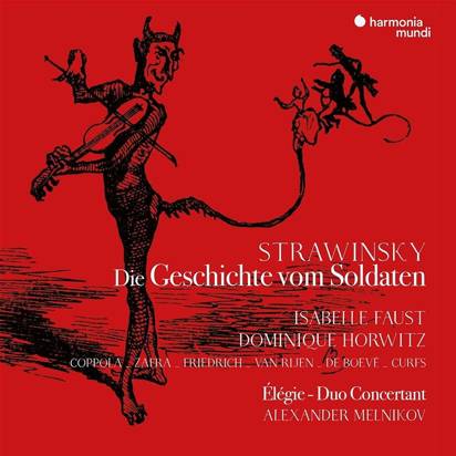 Stravinsky "Die Geschichte Vom Soldaten Deutsche Fassung Elegie Duo Concertant Faust Horwitz Melnikov Coppola"