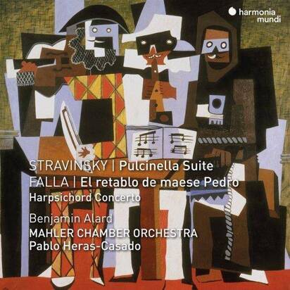 Stravinsky "Pulcinella Suite - Falla El Retablo De Maese Pedro & Harpsichord Concerto Mahler Chamber Orchestra Heras-Casado Alard Hernandez"
