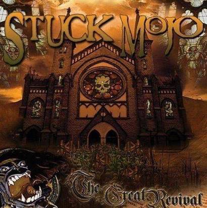 Stuck Mojo "The Great Revival"