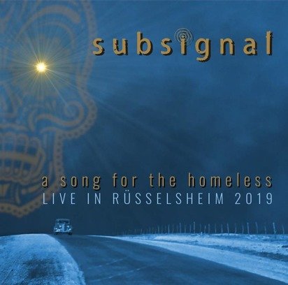 Subsignal "A Song For The Homeless Live In Rüsselsheim LP"