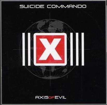 Suicide Commando "Axis Of Evil"