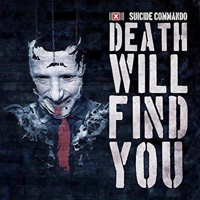 Suicide Commando "Death Will Find You Limited Edition"