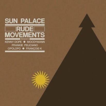 SunPalace "Rude Movements - The Remixes"