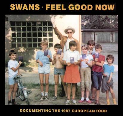 Swans "Feel Good Now LP"