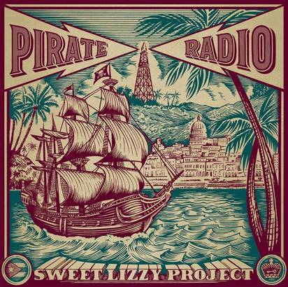 Sweet Lizzy Project "Pirate Radio"