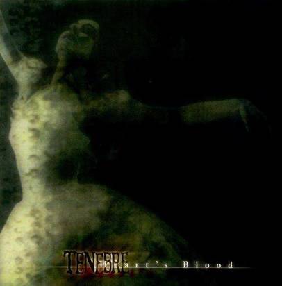 Tenebre "Heart'S Blood"