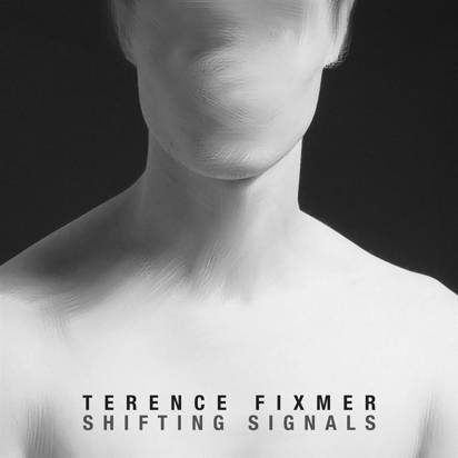 Terence Fixmer "Shifting Signals LP"