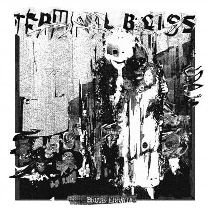 Terminal Bliss "Brute Errata LP"