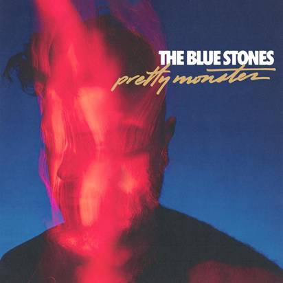 The Blue Stones "Pretty Monster LP"