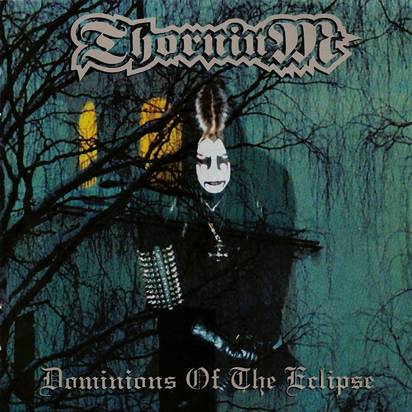 Thornium "Dominions Of The Eclipse"