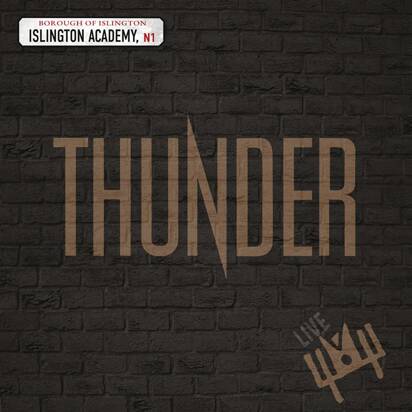 Thunder "Live At Islington Academy"