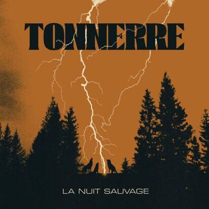 Tonnerre "La Nuit Sauvage"