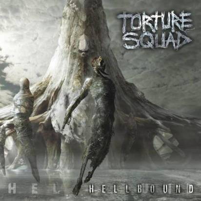 Torture Squad "Hellbound"