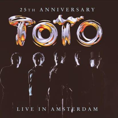 Toto "Live In Amsterdam 25th Anniversary"