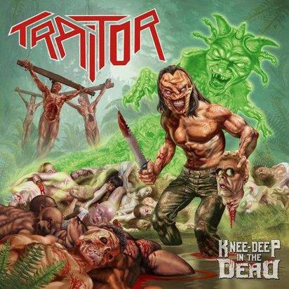 Traitor "Knee Deep In The Dead"