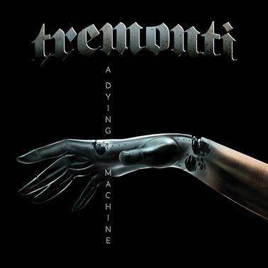 Tremonti "A Dying Machine Limited"