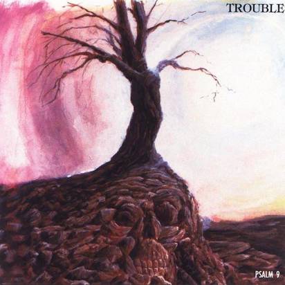 Trouble "Psalm 9"