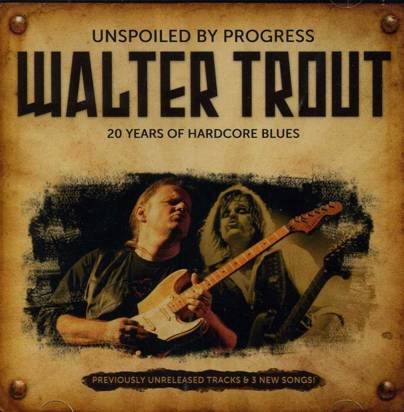 Trout, Walter "Unspoiled By Progress"